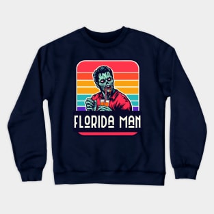 florida man zombie v1 Crewneck Sweatshirt